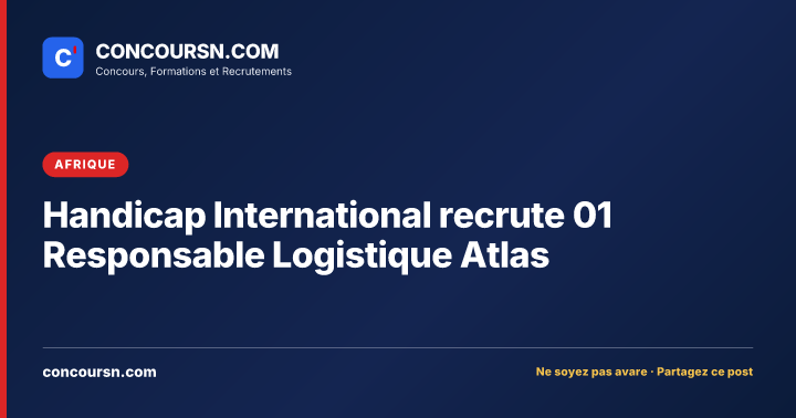 Illustration de l’article : Handicap International recrute 01 Responsable Logistique Atlas
