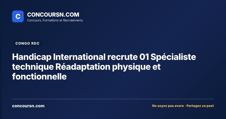 Illustration de l’article : Handicap International recrute 01 Spécialiste technique Réadaptation physique et fonctionnelle