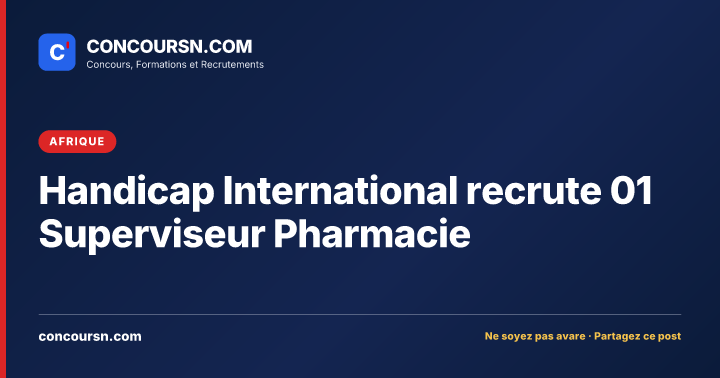Illustration de l’article : Handicap International recrute 01 Superviseur Pharmacie