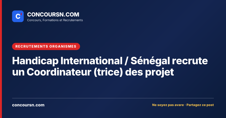 Illustration de l’article : Handicap International / Sénégal recrute un Coordinateur (trice) des projet
