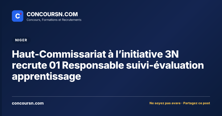 Illustration de l’article : Haut-Commissariat à l’initiative 3N recrute 01 Responsable suivi-évaluation apprentissage