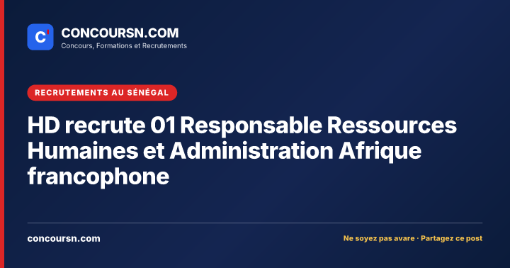Illustration de l’article : HD recrute 01 Responsable Ressources Humaines et Administration Afrique francophone