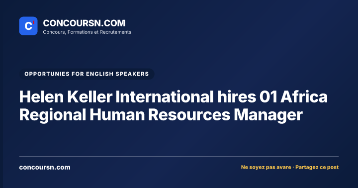 Illustration de l’article : Helen Keller International hires 01 Africa Regional Human Resources Manager