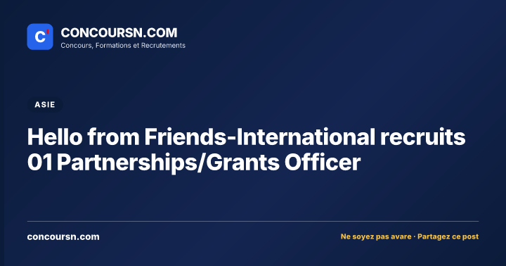 Illustration de l’article : Hello from Friends-International recruits 01 Partnerships/Grants Officer