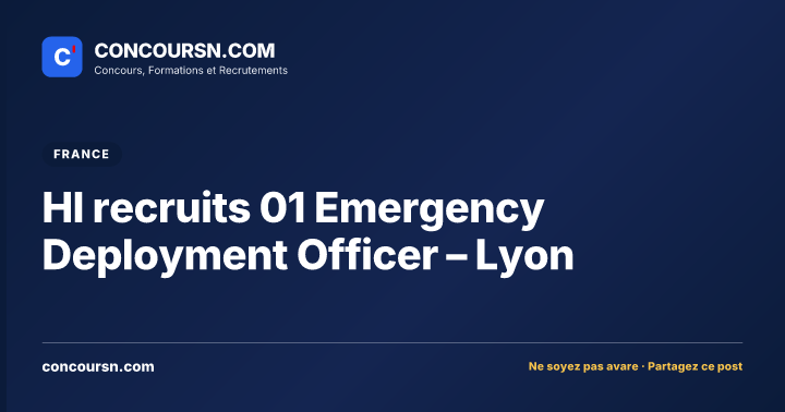 Illustration de l’article : HI recruits 01 Emergency Deployment Officer – Lyon