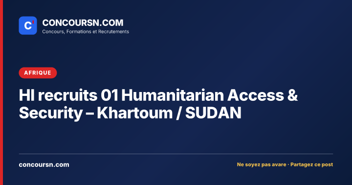 Illustration de l’article : HI recruits 01 Humanitarian Access & Security – Khartoum / SUDAN