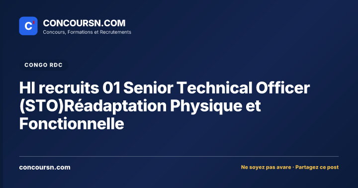 HI recruits 01 Senior Technical Officer (STO)Réadaptation Physique et Fonctionnelle