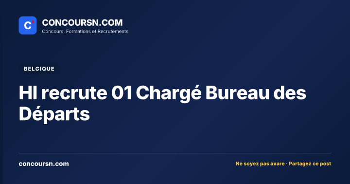 Illustration de l’article : HI recrute 01 Chargé Bureau des Départs