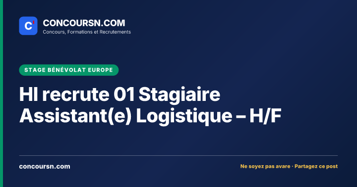 Illustration de l’article : HI recrute 01 Stagiaire Assistant(e) Logistique – H/F