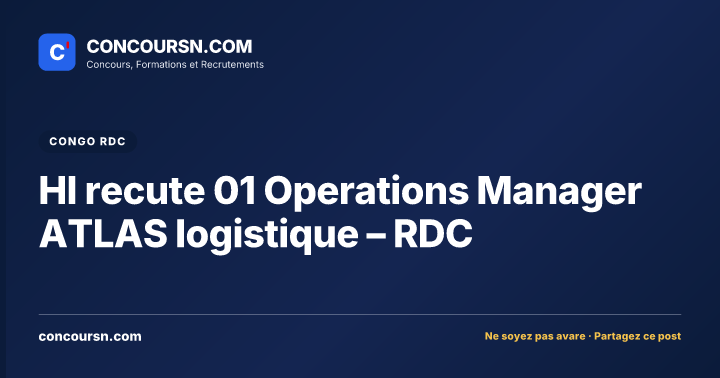 Illustration de l’article : HI recute 01 Operations Manager ATLAS logistique – RDC