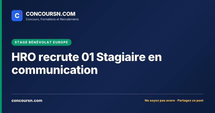 HRO recrute 01 Stagiaire en communication