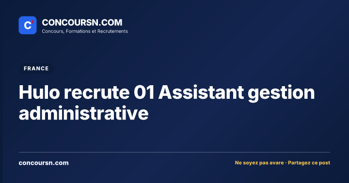 Illustration de l’article : Hulo recrute 01 Assistant gestion administrative
