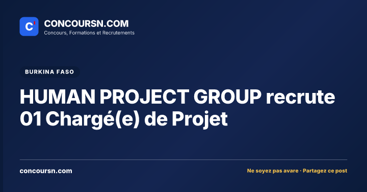HUMAN PROJECT GROUP recrute 01 Chargé(e) de Projet