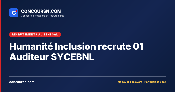 Illustration de l’article : Humanité Inclusion recrute 01 Auditeur SYCEBNL