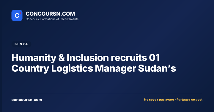 Illustration de l’article : Humanity & Inclusion recruits 01 Country Logistics Manager Sudan’s