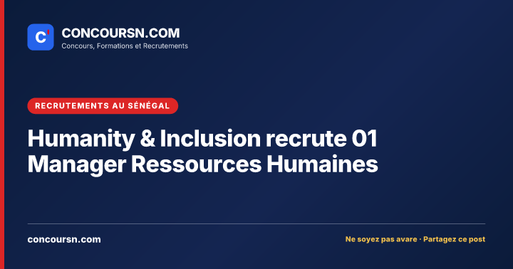 Illustration de l’article : Humanity & Inclusion recrute 01 Manager Ressources Humaines