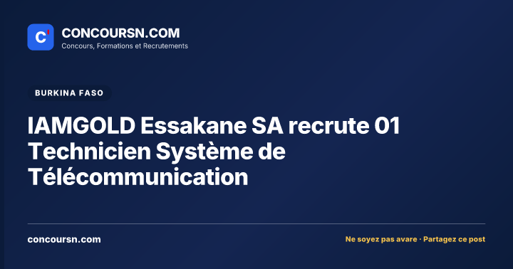 Illustration de l’article : IAMGOLD Essakane SA recrute 01 Technicien Système de Télécommunication
