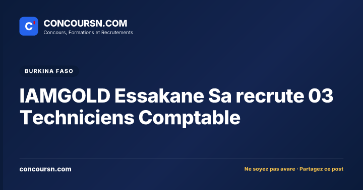 Illustration de l’article : IAMGOLD Essakane Sa recrute 03 Techniciens Comptable
