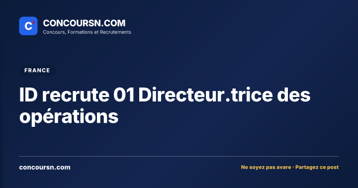 Illustration de l’article : ID recrute 01 Directeur.trice des opérations