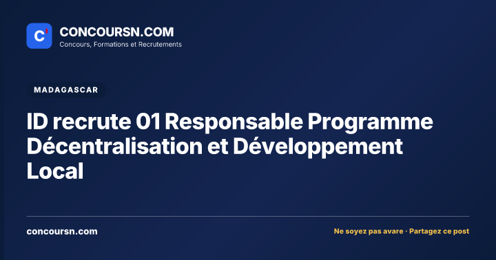 Illustration de l’article : ID recrute 01 Responsable Programme Décentralisation et Développement Local
