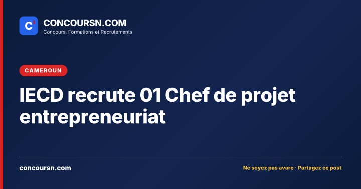 Illustration de l’article : IECD recrute 01 Chef de projet entrepreneuriat