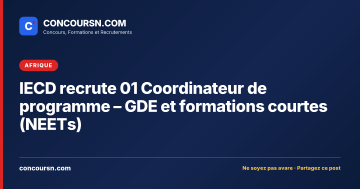 Illustration de l’article : IECD recrute 01 Coordinateur de programme – GDE et formations courtes (NEETs)
