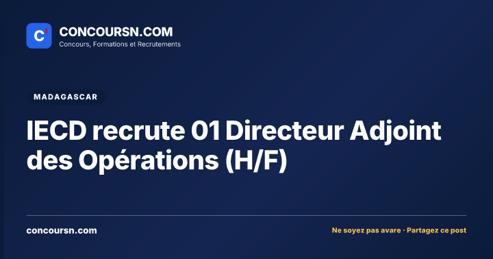 Illustration de l’article : IECD recrute 01 Directeur Adjoint des Opérations (H/F)