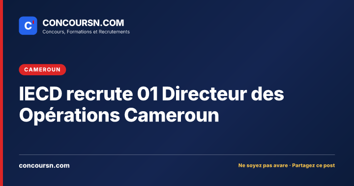 IECD recrute 01 Directeur des Opérations Cameroun