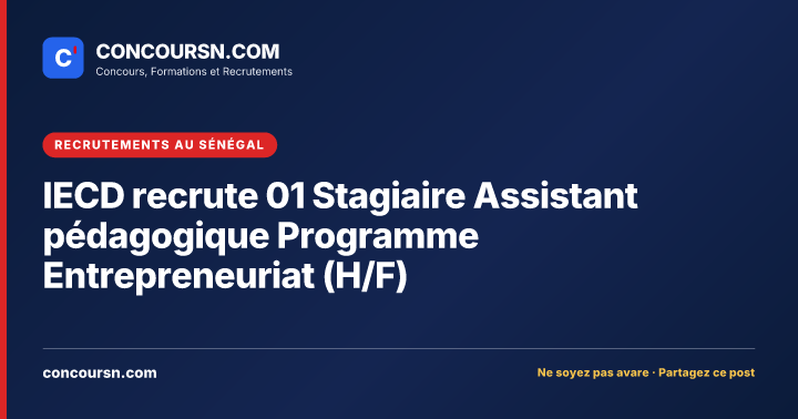 Illustration de l’article : IECD recrute 01 Stagiaire Assistant pédagogique Programme Entrepreneuriat (H/F)