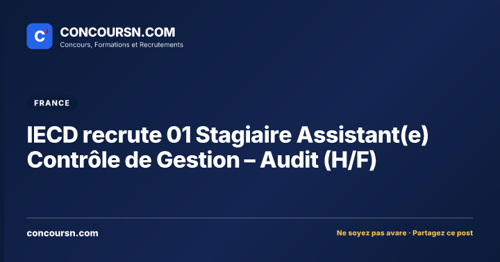 Illustration de l’article : IECD recrute 01 Stagiaire Assistant(e) Contrôle de Gestion – Audit (H/F)