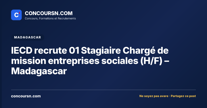 Illustration de l’article : IECD recrute 01 Stagiaire Chargé de mission entreprises sociales (H/F) – Madagascar