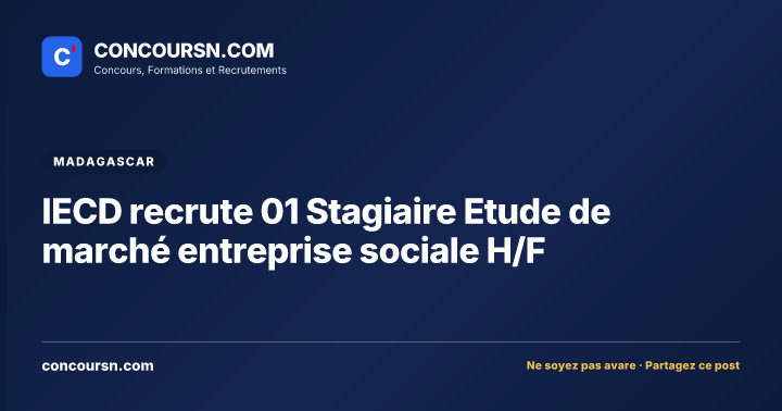IECD recrute 01 Stagiaire Etude de marché entreprise sociale H/F