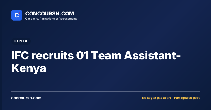Illustration de l’article : IFC recruits 01 Team Assistant-Kenya