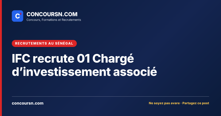 Illustration de l’article : IFC recrute 01 Chargé d’investissement associé