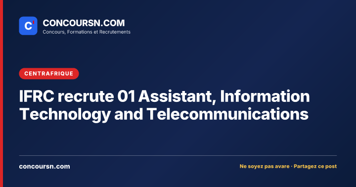 Illustration de l’article : IFRC recrute 01 Assistant, Information Technology and Telecommunications