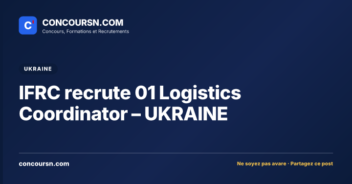 Illustration de l’article : IFRC recrute 01 Logistics Coordinator – UKRAINE