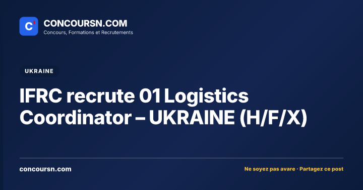 Illustration de l’article : IFRC recrute 01 Logistics Coordinator – UKRAINE (H/F/X)