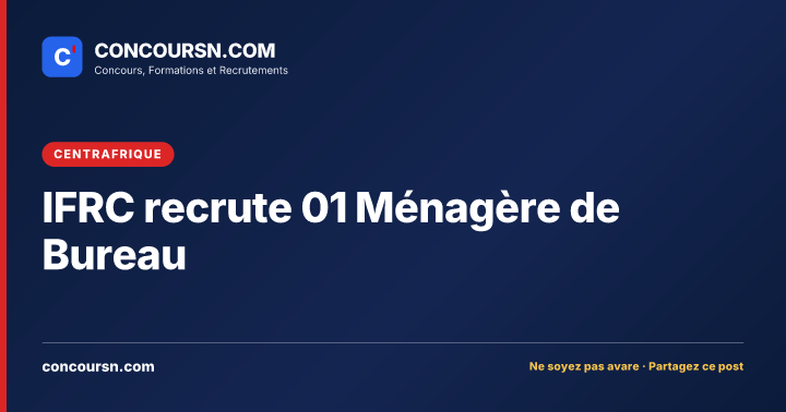 Illustration de l’article : IFRC recrute 01 Ménagère de Bureau