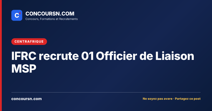 Illustration de l’article : IFRC recrute 01 Officier de Liaison MSP