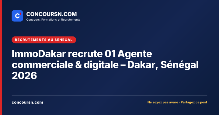 Illustration de l’article : ImmoDakar recrute 01 Agente commerciale & digitale – Dakar, Sénégal 2026
