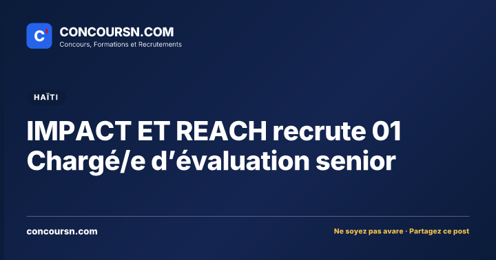 Illustration de l’article : IMPACT ET REACH recrute 01 Chargé/e d’évaluation senior