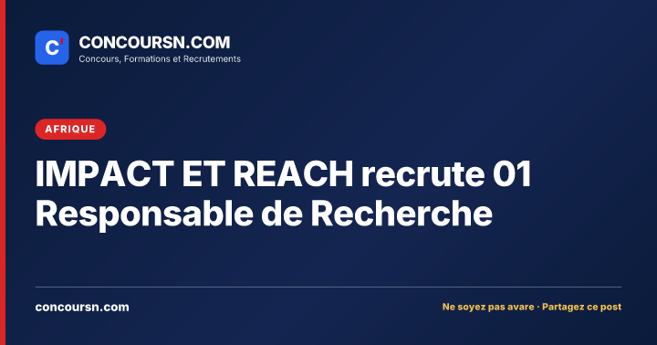 Illustration de l’article : IMPACT ET REACH recrute 01 Responsable de Recherche