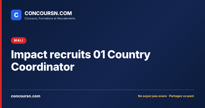 Illustration de l’article : Impact recruits 01 Country Coordinator