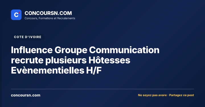 Illustration de l’article : Influence Groupe Communication recrute plusieurs Hôtesses Evènementielles H/F