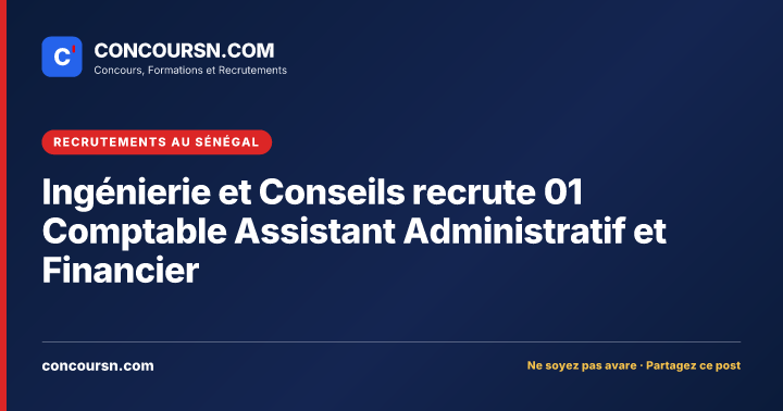 Illustration de l’article : Ingénierie et Conseils recrute 01 Comptable Assistant Administratif et Financier