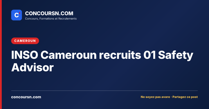 Illustration de l’article : INSO Cameroun recruits 01 Safety Advisor