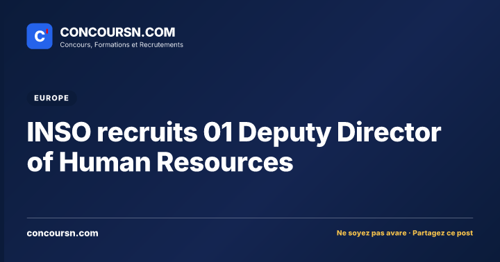 Illustration de l’article : INSO recruits 01 Deputy Director of Human Resources
