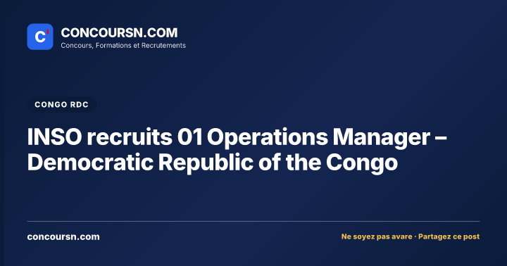 Illustration de l’article : INSO recruits 01 Operations Manager – Democratic Republic of the Congo