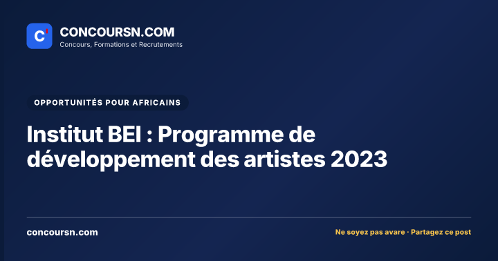 Institut BEI : Programme de développement des artistes 2023