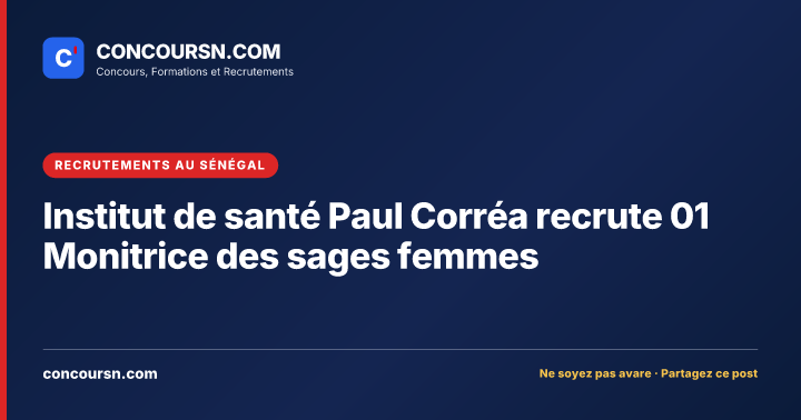 Illustration de l’article : Institut de santé Paul Corréa recrute 01 Monitrice des sages femmes
